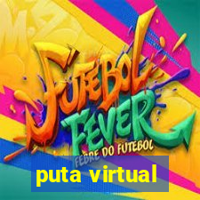 puta virtual